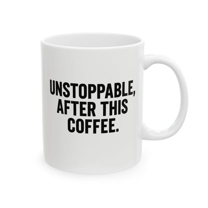 Unstoppable, after this coffee.